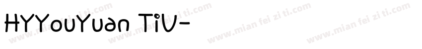 HYYouYuan TiV字体转换